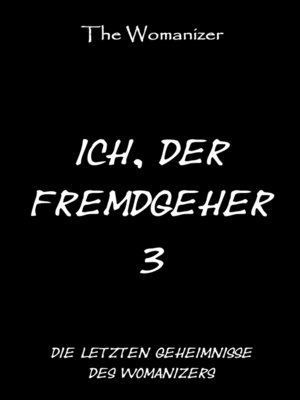 cover image of Ich, der Fremdgeher 3